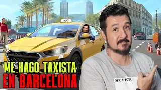 ME HAGO TAXISTA EN BCN! | TAXI LIFE