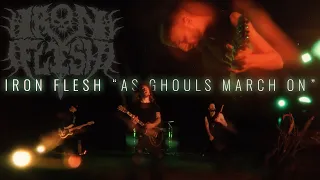 IRON FLESH  "As Ghouls March On" - official video HD