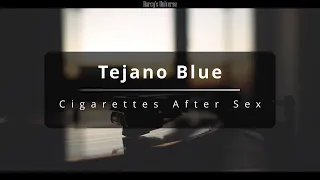 Tejano Blue - Cigarettes After Sex | Sub Español w/Lyrics  (P&S Edition)