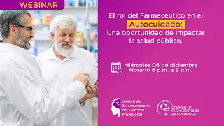 El rol del farmacéutico en el Autocuidado: Una oportunidad de impactar la salud | WEBINAR