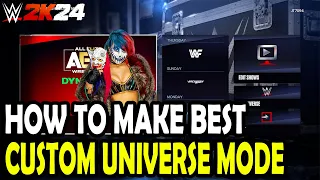 How to Make the Best Custom Universe Mode in WWE 2k24