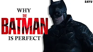 Why The Batman Is Perfect