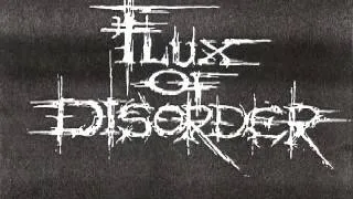 Flux of Disorder - Biodegradeable Life