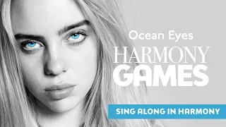 How to sing Ocean Eyes by Billie Eilish | Harmony Tutorial & Sing Along