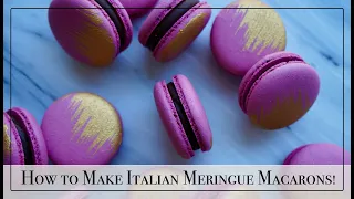 ITALIAN METHOD MACARON TUTORIAL! | How to Use the Italian Meringue Method for Making Macaron Shells