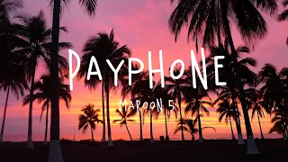 Maroon 5 - Payphone (Matoma Remix) | Lyrics