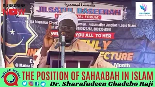 THE POSITION OF SAHAABAH IN ISLAM II DR SHARAFUDEEN GBADEBO RAJI