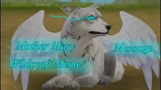 Mother Mary Wildcraft Meme | Message |