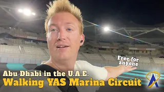 Walking the YAS Marina Circuit F1 Track for Free in Abu Dhabi