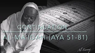 Imam Fatty (Continuation……Tafsir Quran (Surat Al-Ma’idah 51-81)