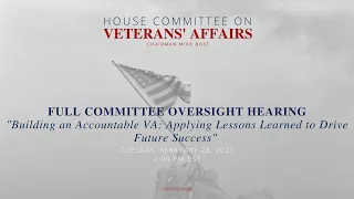 Full Committee Oversight Hearing: Building an Accountable VA