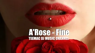 A'Rose - Fine