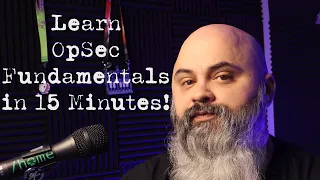 Learn OpSec Fundamentals in 15 Minutes!