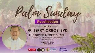 Palm Sunday Recollection with Fr. JERRY ORBOS, SVD | Trailer