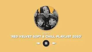 red velvet soft & chill playlist 2020  |  for studying, travelling, relaxing, etc.