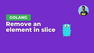 How to remove an element in slice | GoLang