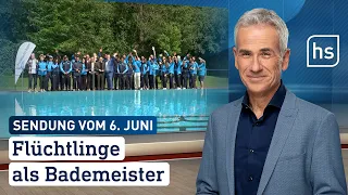 Flüchtlinge als Bademeister | hessenschau vom 06.06.2024