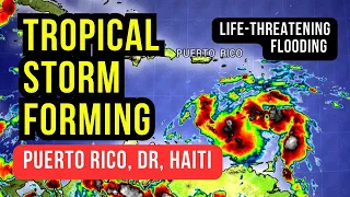 Tropical Storm Forming with Life-Threatening Flooding...