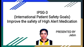 IPSG-3 (IMPROVE THE SAFETY OF HIGH ALERT MEDICATIONS)