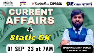 01 Sep. Current Affairs 2023 | Daily Current Affairs+Static GK | By Harendra Singh Tomar | Examshala