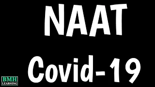 NAAT Test For Covid-19 | Nucleic Acid Amplification Testing | NAAT Vs RT- PCR |