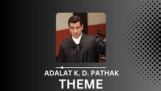 ADALAT l K. D. PATHAK I THEME l #bgm #edit