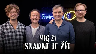 MIG 21 - Snadné je žít (live @ Frekvence 1)
