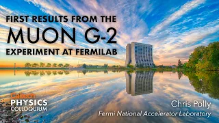 First Results from the Muon g-2 Experiment at Fermilab's Muon Campus - Chris Polly - 10/14/21