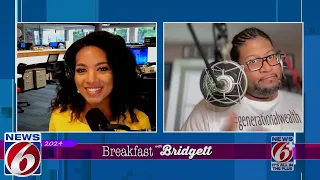 Breakfast with Bridgett: April 26, 2024