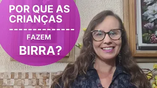 Por que as crianças fazem birra?