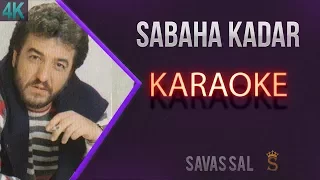 Sabaha Kadar Karaoke