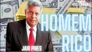 HOMEM RICO - JAIR PIRES - WEB TV MPC / TEMPO RECORDAR
