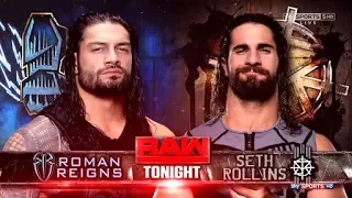 Roman Reigns vs Seth Rollins - 29 may monday night Raw