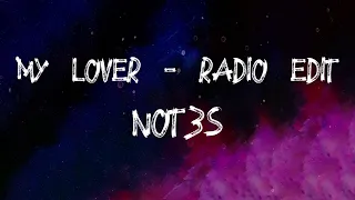 Not3s - My Lover - Radio Edit (Lyrics)