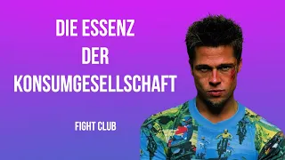 Die Essenz der Konsumgesellschaft - FIGHT CLUB