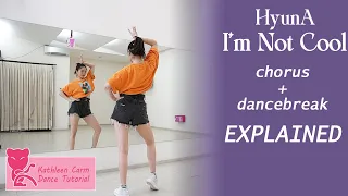 HyunA - 'I'm Not Cool'  Dance Tutorial | Mirrored + EXPLAINED