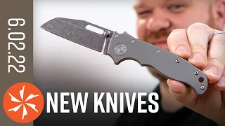 New Knives for the Week of June 2nd, 2022 Just In at KnifeCenter.com