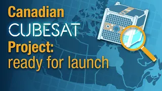 Canadian CubeSat Project: ready for launch