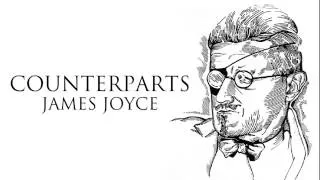 Short Story | Counterparts by James Joyce Audiobook