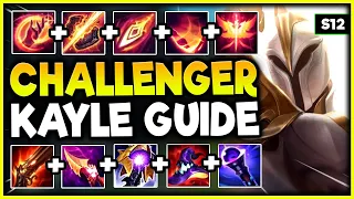 How To MASTER KAYLE in UNDER 24 HOURS! - Season 12 Kayle Guide