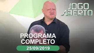 Jogo Aberto - 25/09/2019 - Programa completo