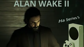 Пробую в технический анализ Alan Wake 2 (на Xbox Series S)