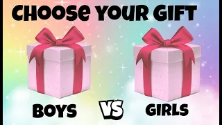 Choose your gifts Boys vs Girls #surprising #gifts