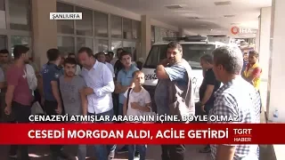 Cesedi Morgdan Aldı, Acile Getirdi