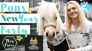 Pony New Years Eve Party! Liverpool International Horse Show Vlog AD | This Esme