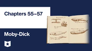 Moby-Dick by Herman Melville | Chapters 55–57