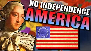 What If America Never Declared Independence?! | Europa Universalis 4 [Eu4]