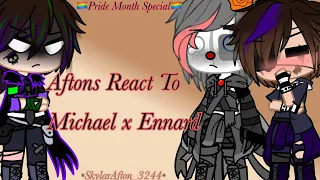 Afton’s React To Michael x Ennard[Requested]||Original??||Read Des Or Pinned Comment||Enjoy🥺❤️||