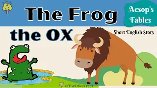 The Frog and The Ox | Aesop's Fable | Short English Story |Children's Bedtime Story #childrenstories