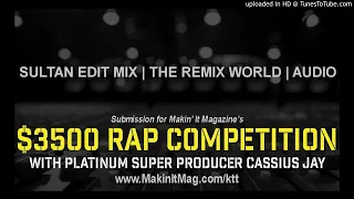 SULTAN EDIT MIX | THE REMIX WORLD | AUDIO